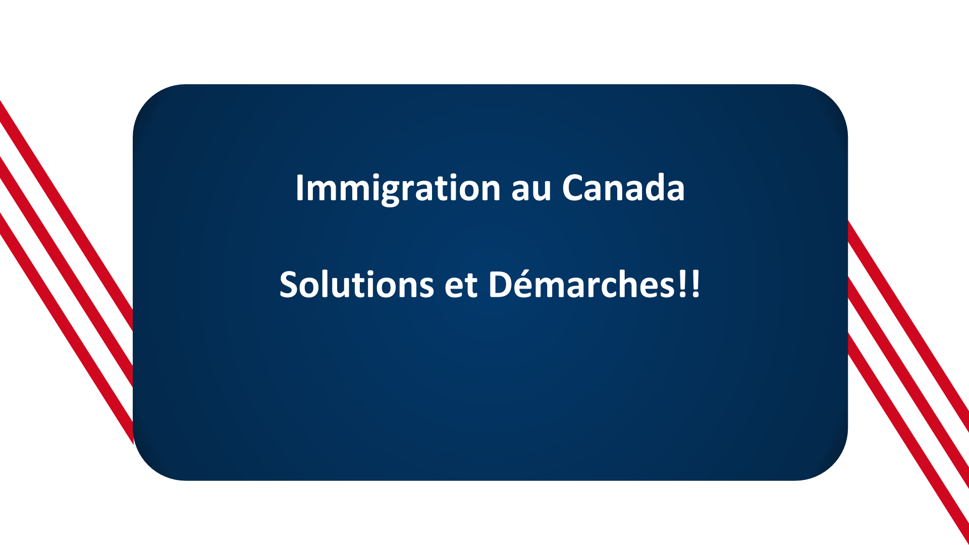 L’immigration au Canada Solutions et Démarches pour immigrer au