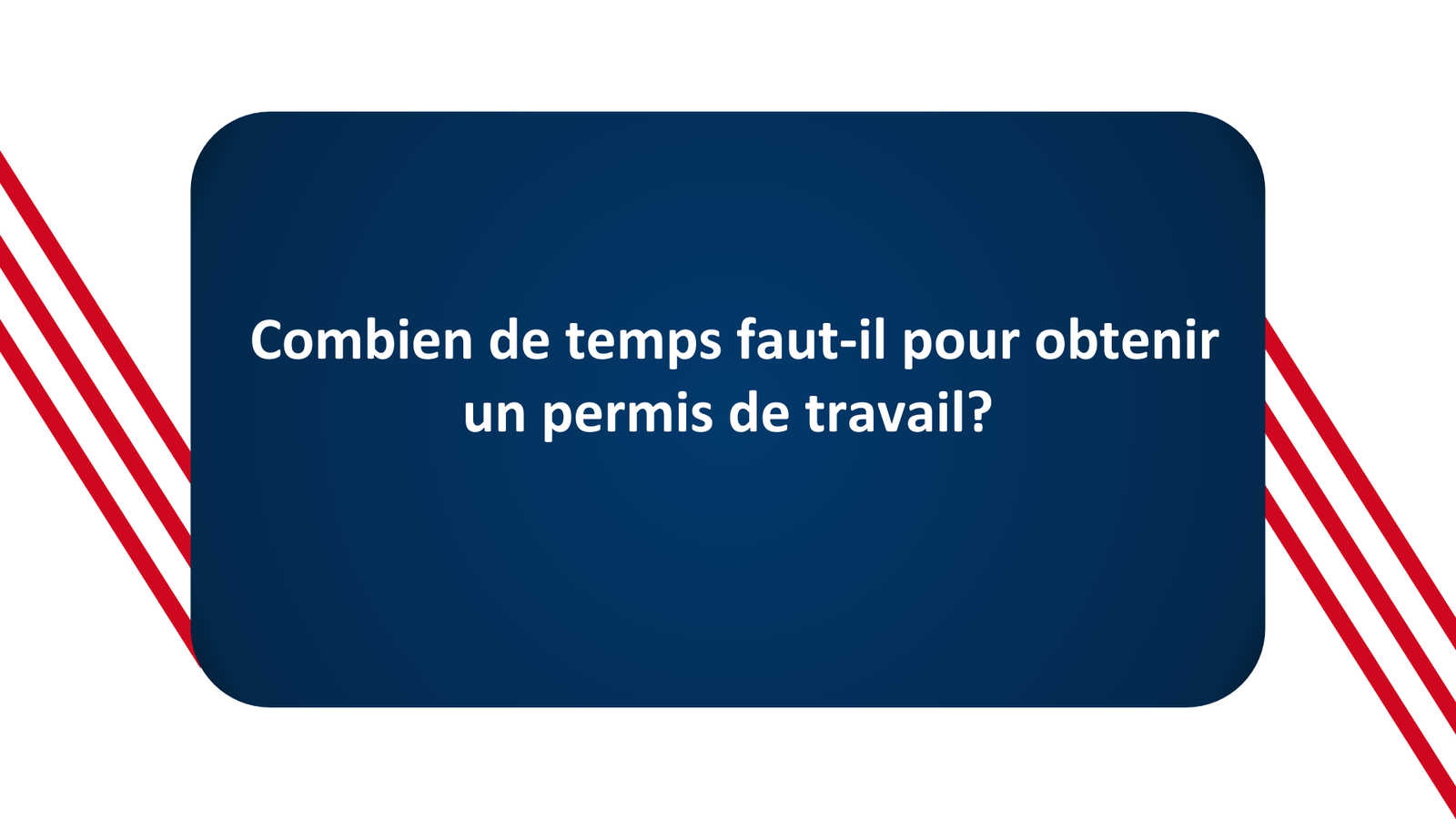 Combien de temps fautil pour obtenir un permis de travail? Immigration Au Canada