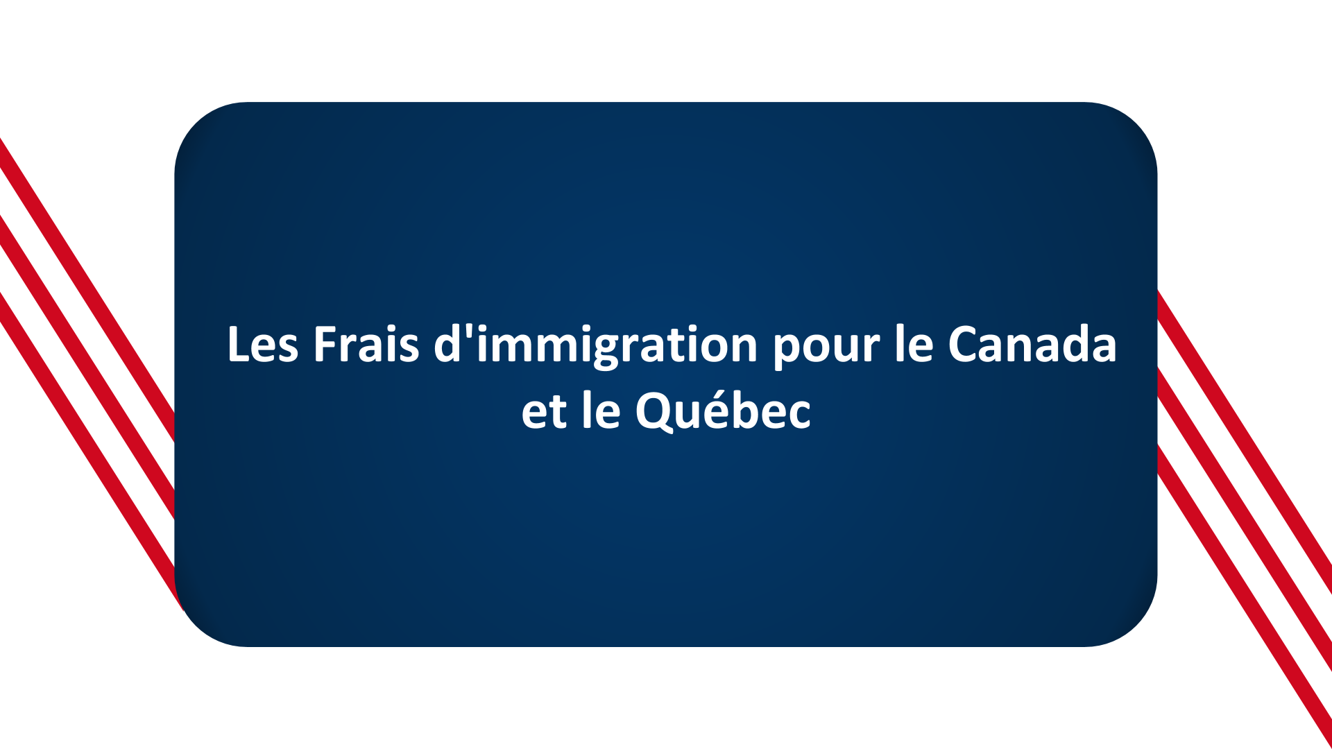 Les Frais D Immigration Pour Le Canada Et Le Quebec Immigration Au Canada