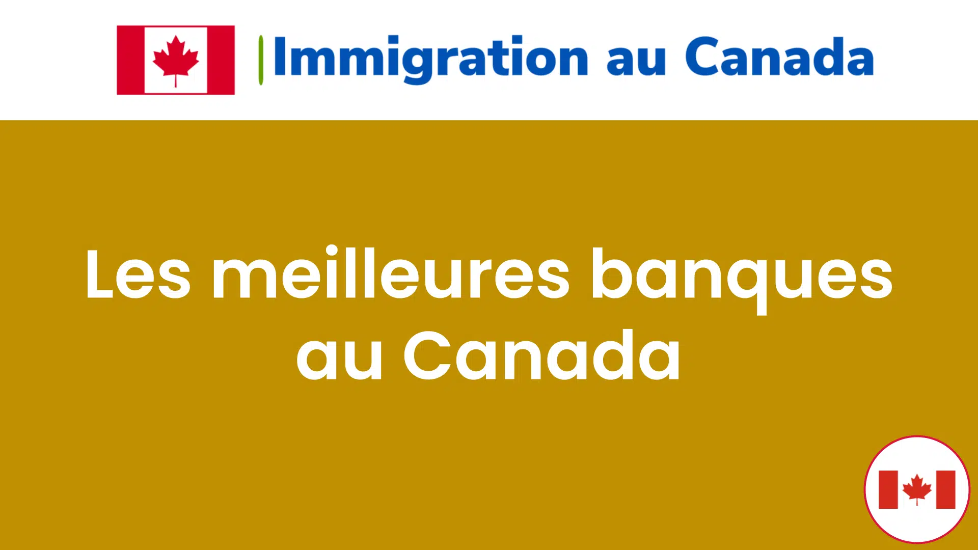 Les meilleures banques au Canada
