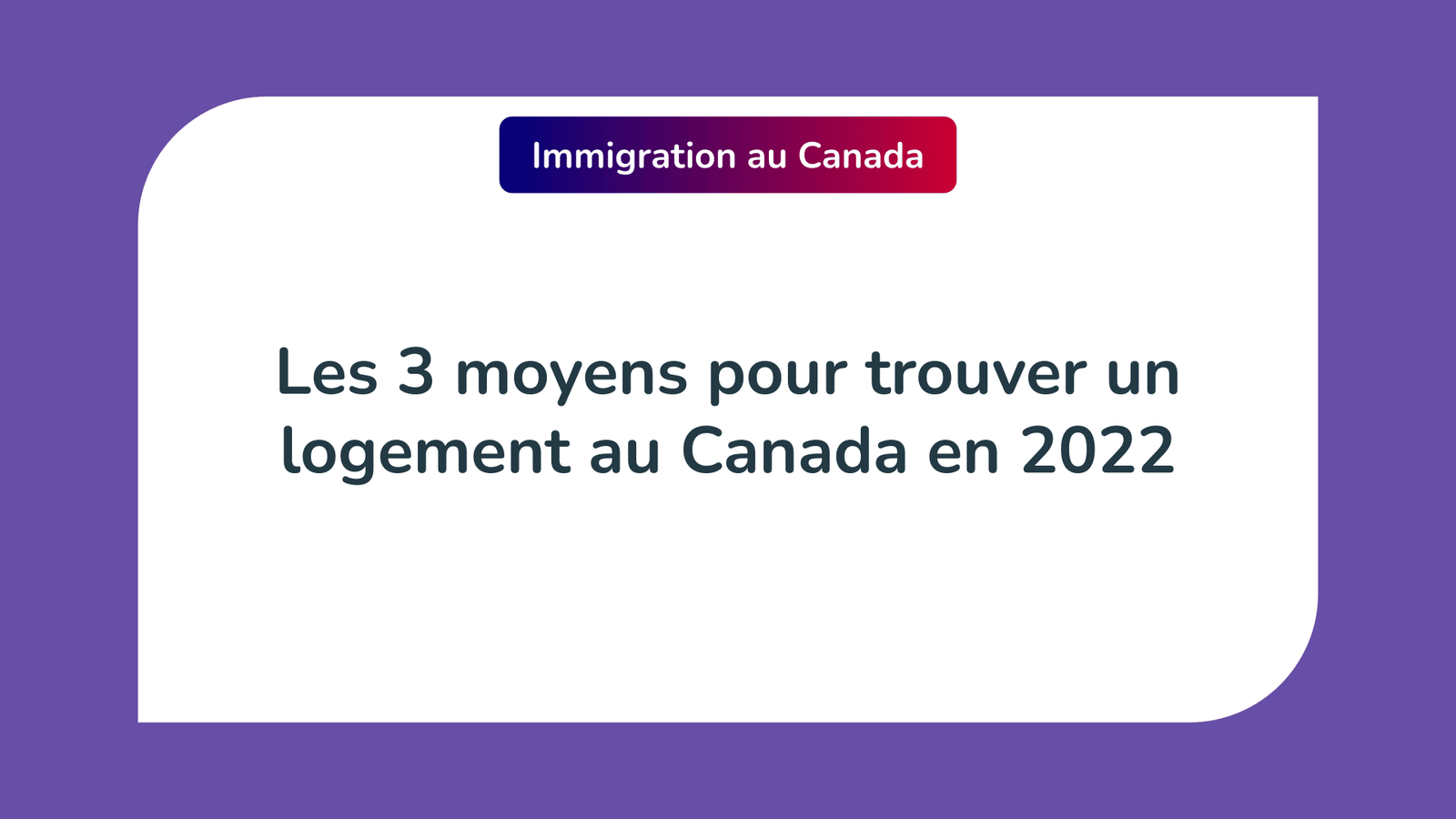 trouver un logement au Canada