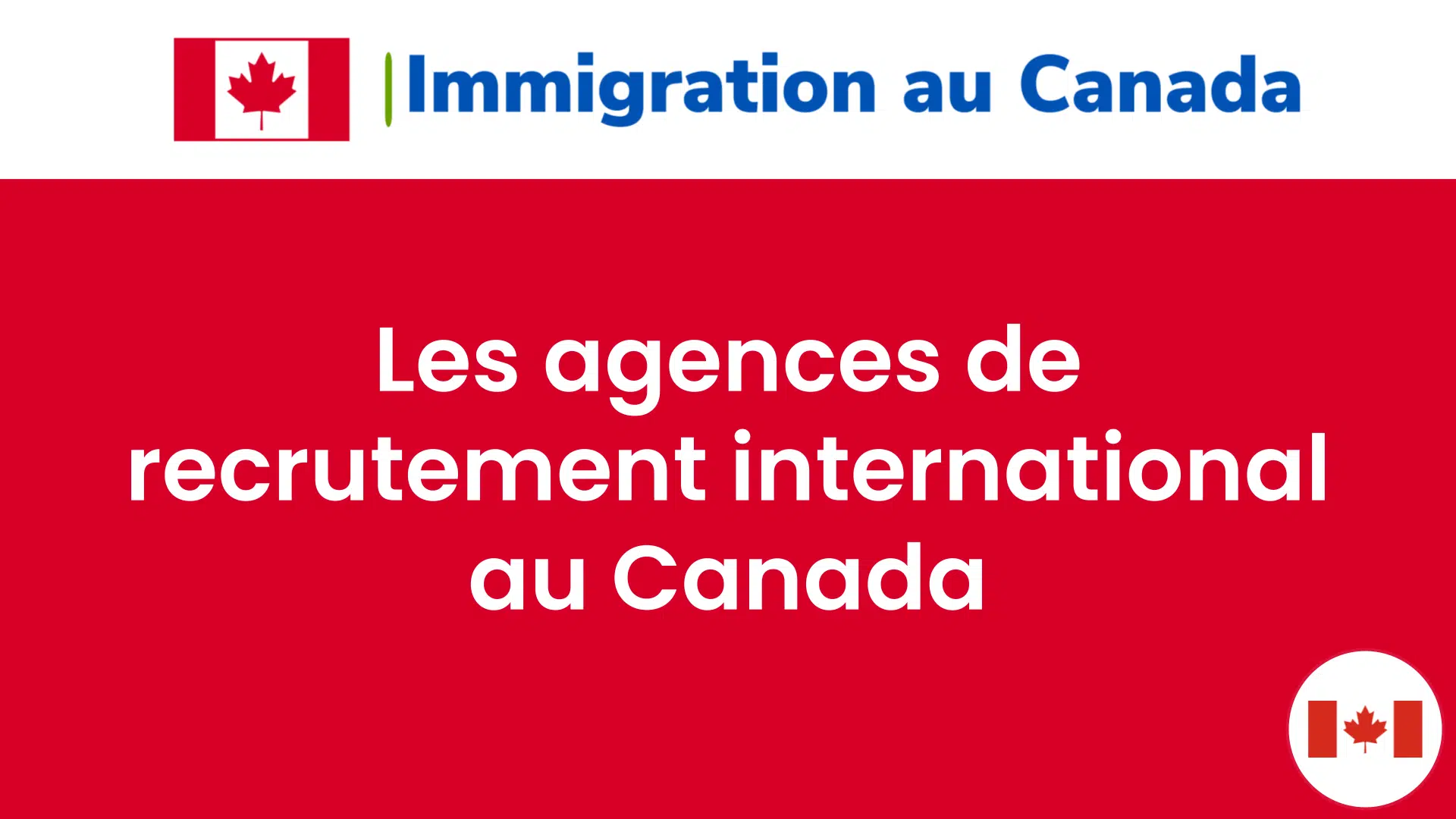 Les agences de recrutement international au Canada