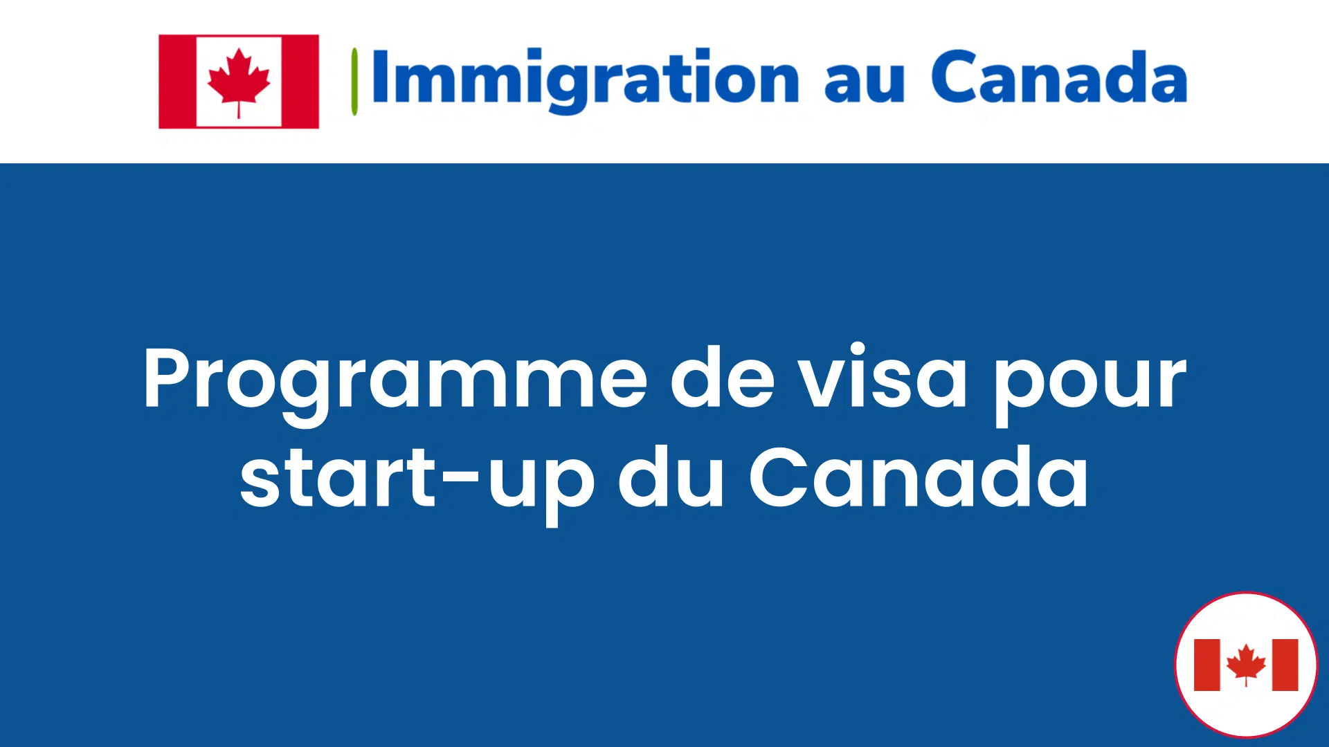 Programme de visa pour start-up du Canada